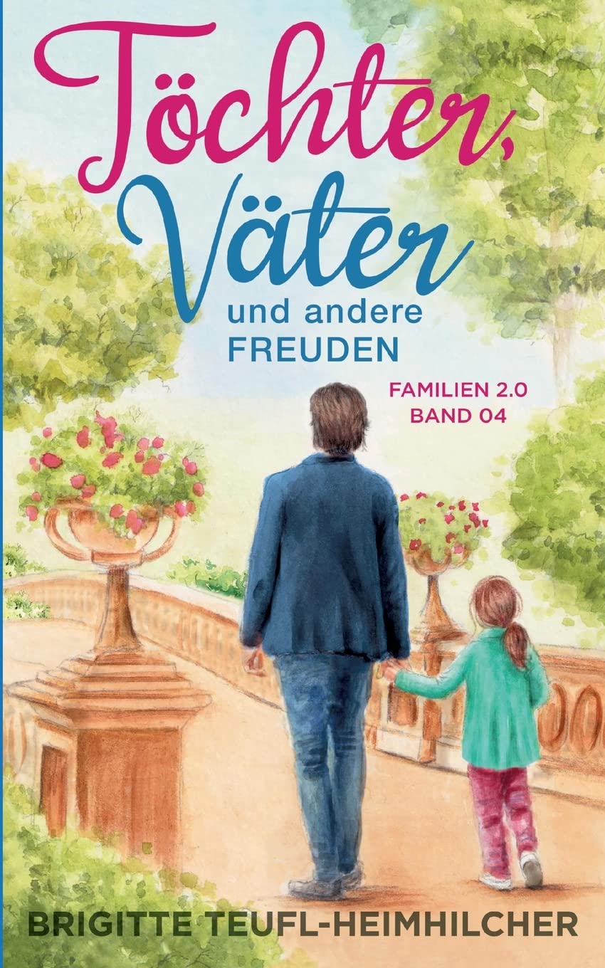 Töchter, Väter und andere Freuden (Familien 2.0) Humour & Satire