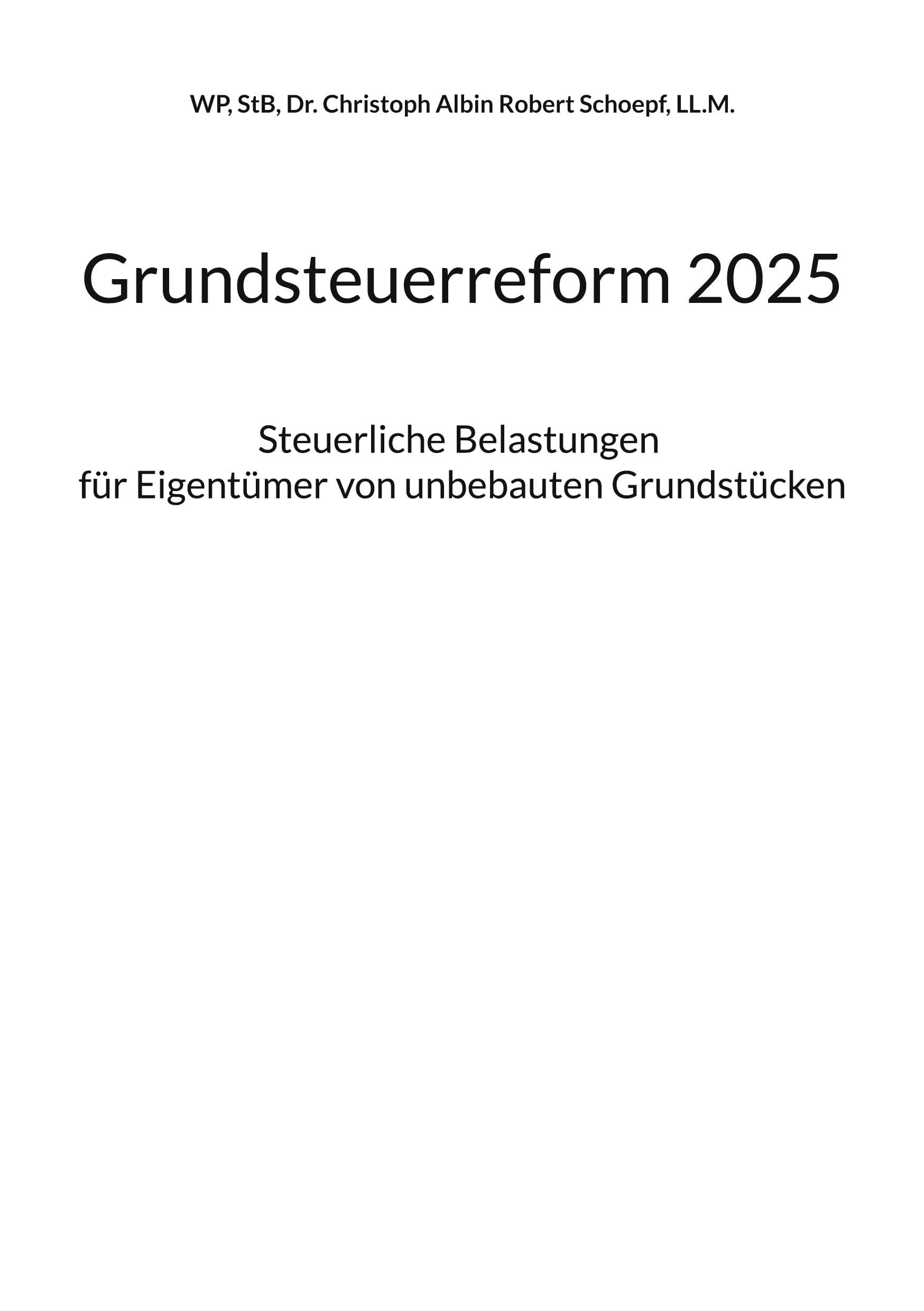 Grundsteuerreform 2025: Steuerliche Belastungen für Eigentümer von unbebauten Grundstücken Law