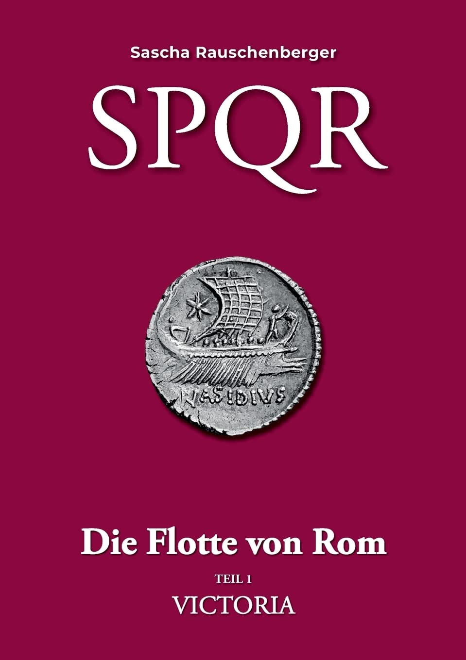 SPQR - Die Flotte von Rom Contemporary literature