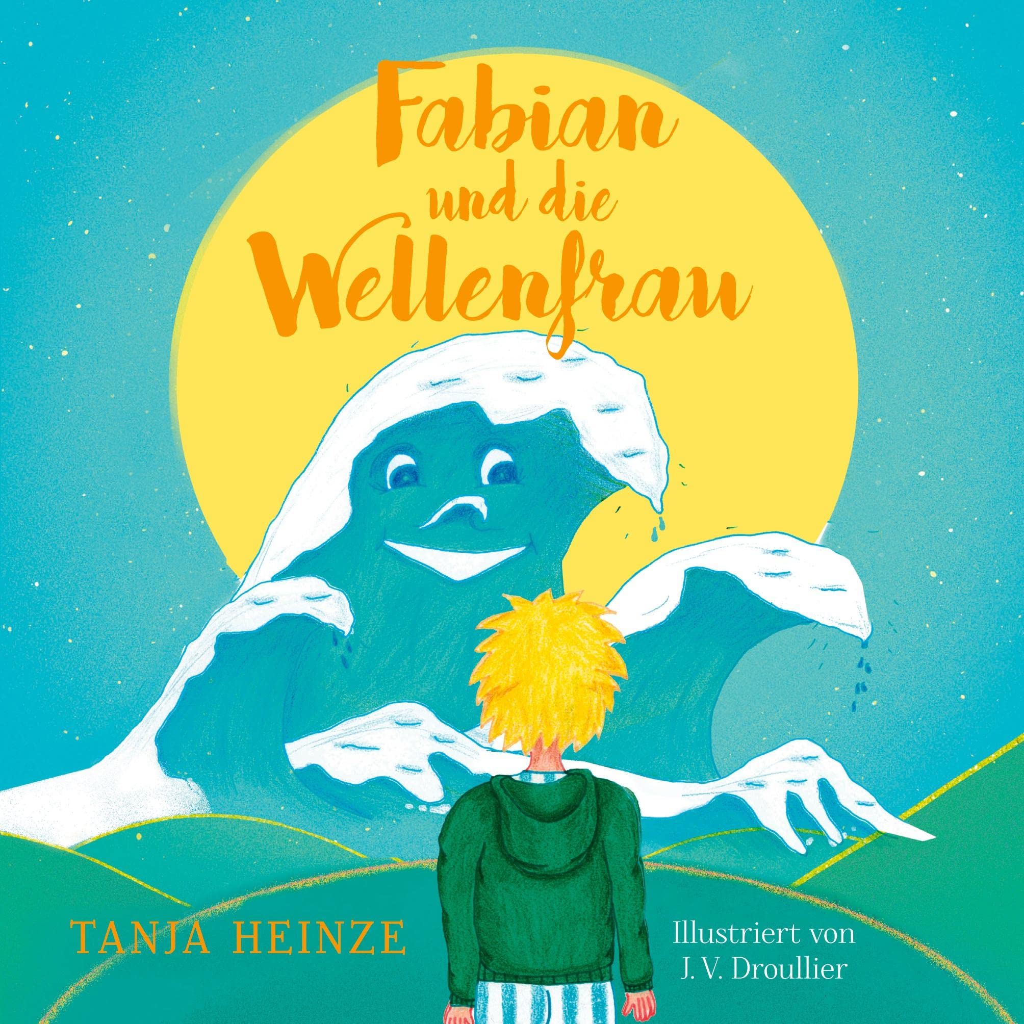 Fabian und die Wellenfrau: Eine Geschichte für Kinder Novels & Short Stories