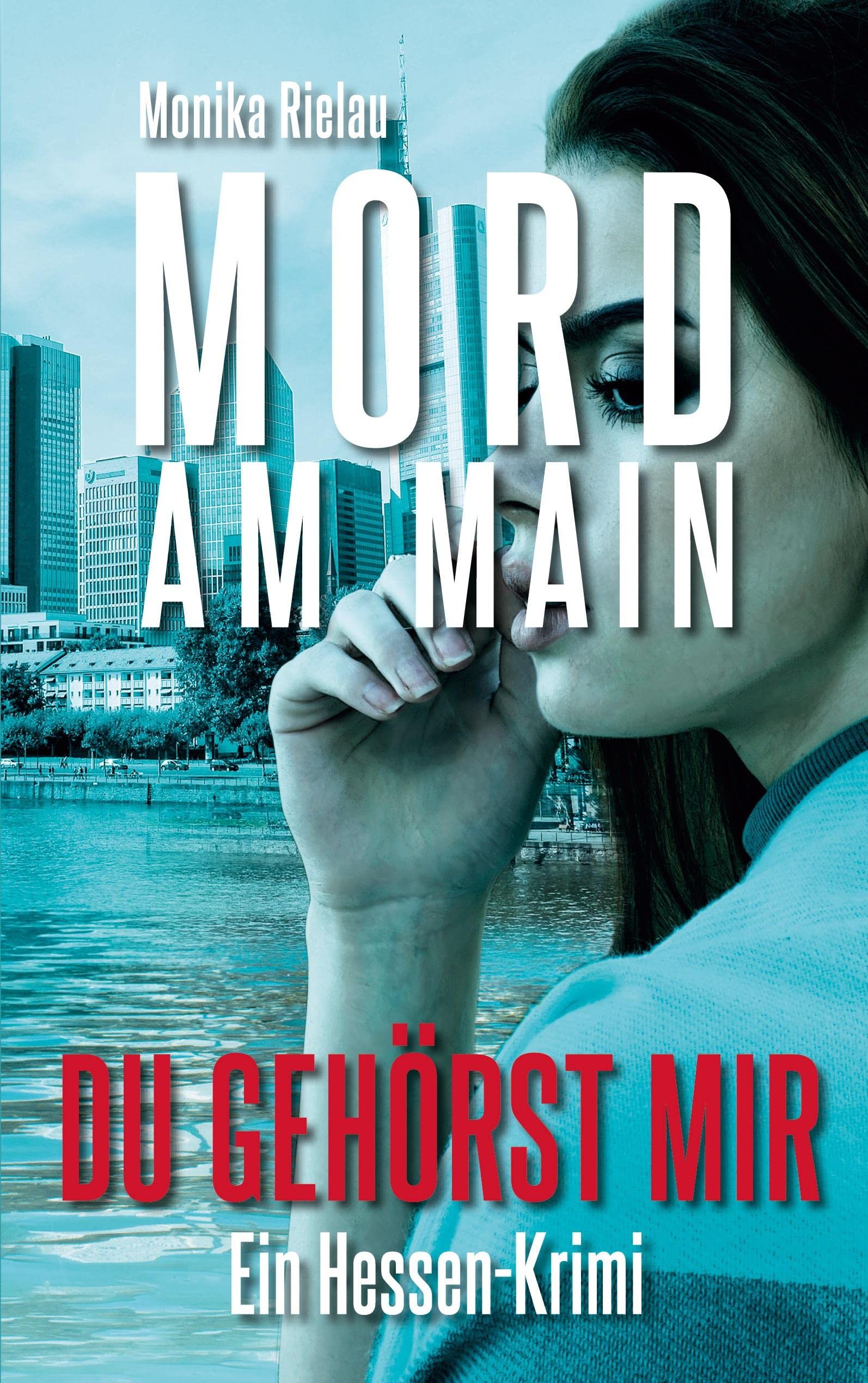 Mord am Main - Du gehörst mir Contemporary literature