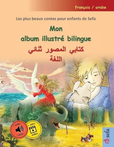 Mon album illustré bilingue - كتابي المصور ثنائي ... volume, avec livre audio et vidéo en ligne Foreign Languages ​​& Dictionaries
