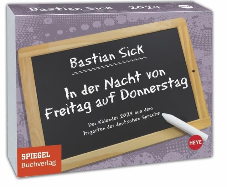 Bastian Sick Tagesabreißkalender 2024 "In der Nacht von Freitag auf Donnerstag". Witziger Kalender voller Sprachverdreher und Stolperfallen der ... für jeden Tag. Auch zum Aufhängen. Calendars