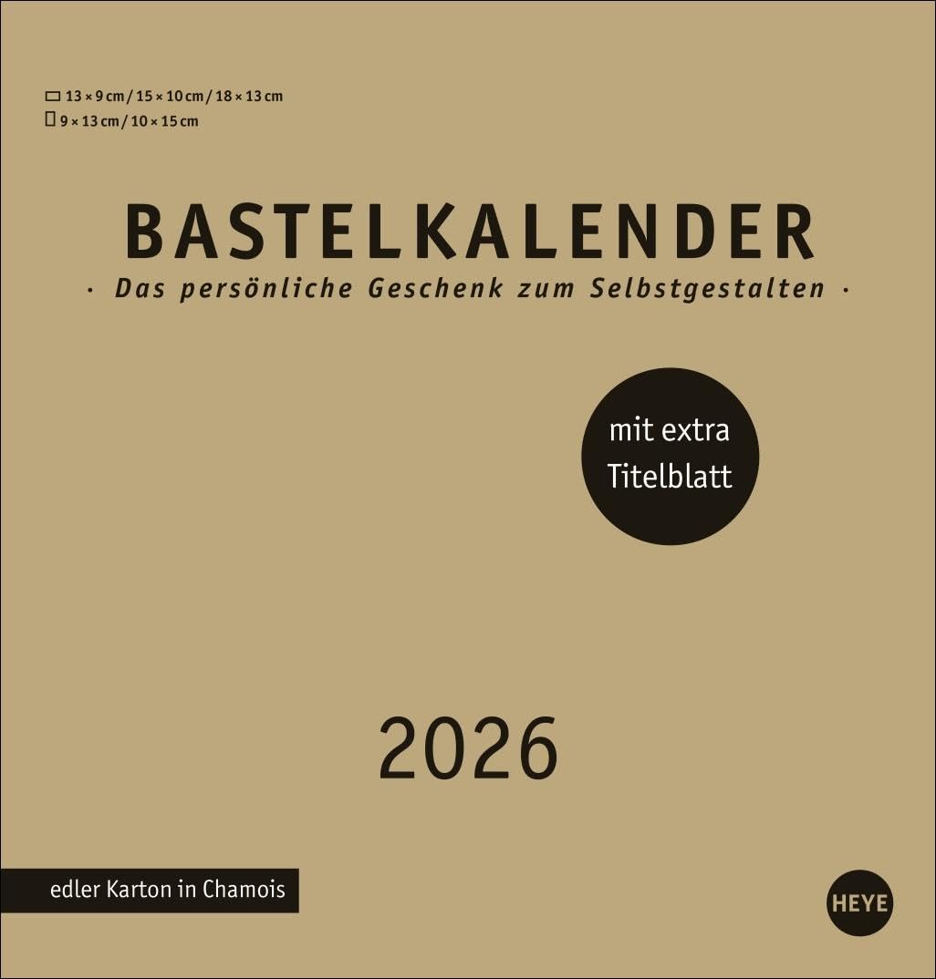 Premium-Bastelkalender gold mittel 2026: Blanko-Kalender zum Basteln mit Spiralbindung und Monatskalendarium. Foto- und Bastelkalender 2026. (Foto-/Bastelkalender Heye) Hobbies & Crafts