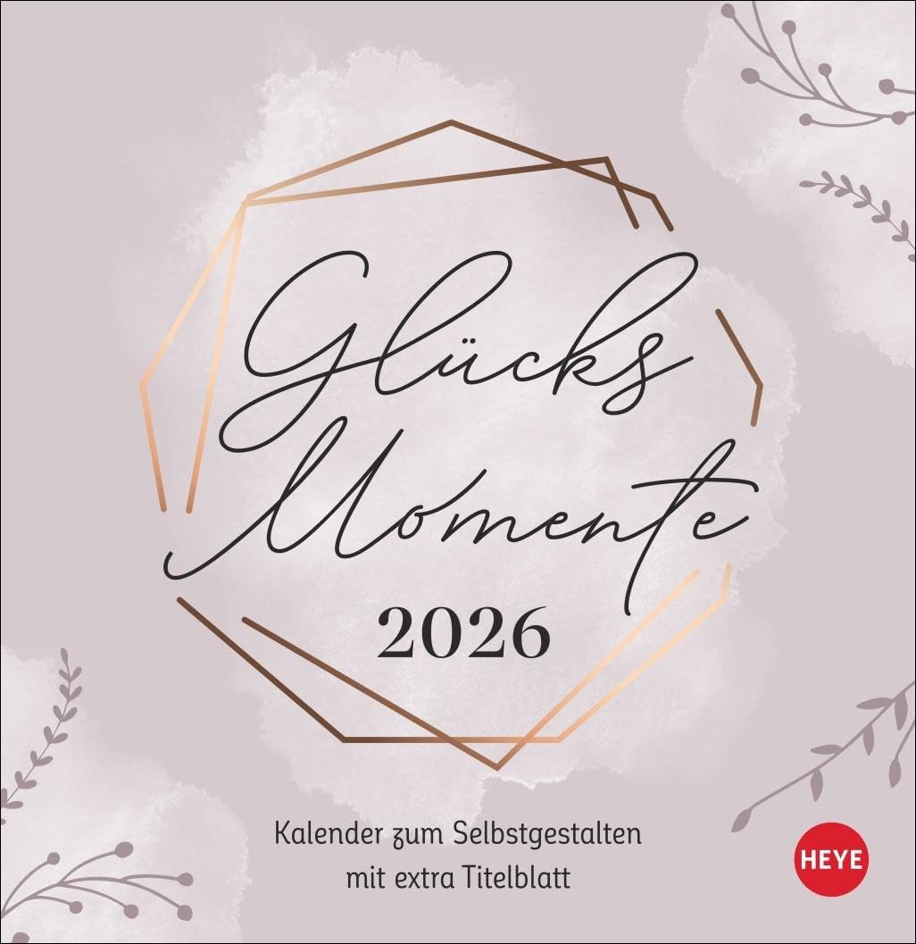 Kreativkalender zum Aufstellen Glücksmomente 2026: Der Tischkalender 2026 mit Platz für all die kleinen Erlebnisse, die glücklich machen: ... 16 x 16,5 cm (Foto-/Bastelkalender Heye) Film, Art & Culture