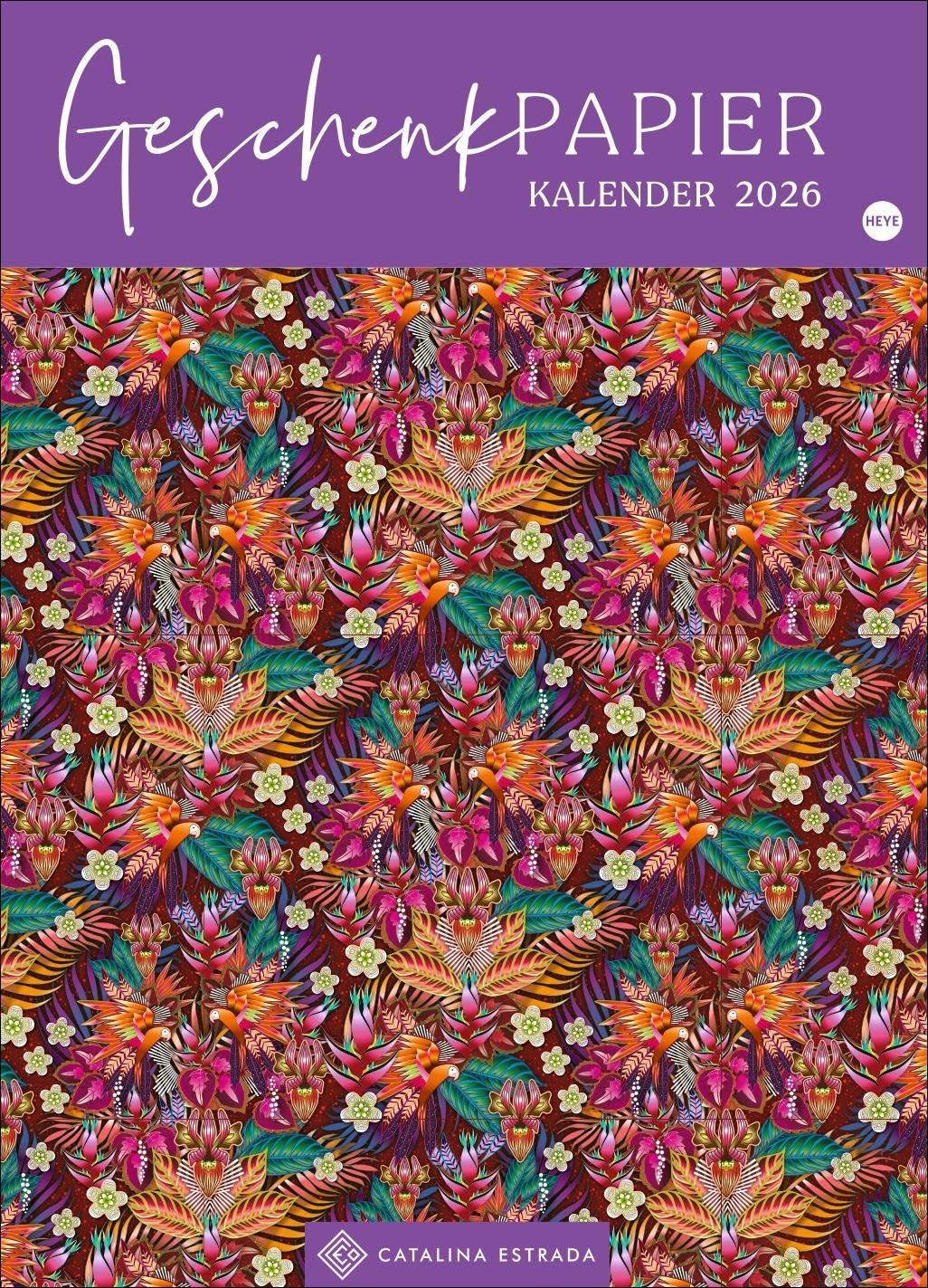 Geschenkpapier-Kalender Catalina Estrada 2026: Fröhliche Designs in einem Poster-Kalender mit Upcycling-Funktion: Der Wandkalender im Format 49 x 68 ... kolumbianischen Künstlerin Catalina Estrada Film, Art & Culture