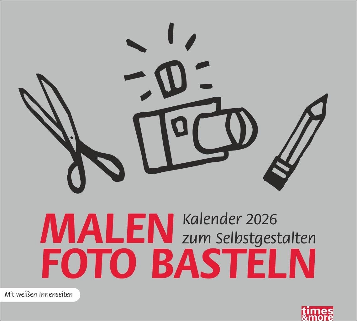 times&more Bastelkalender silber 2026: times&more Kalender. Weiße Innenseiten in einem Blanko-Kalender zum Basteln. Eigene Fotos auswählen und ... zum Verschenken! (Foto-/Bastelkalender Heye) Lifestyle