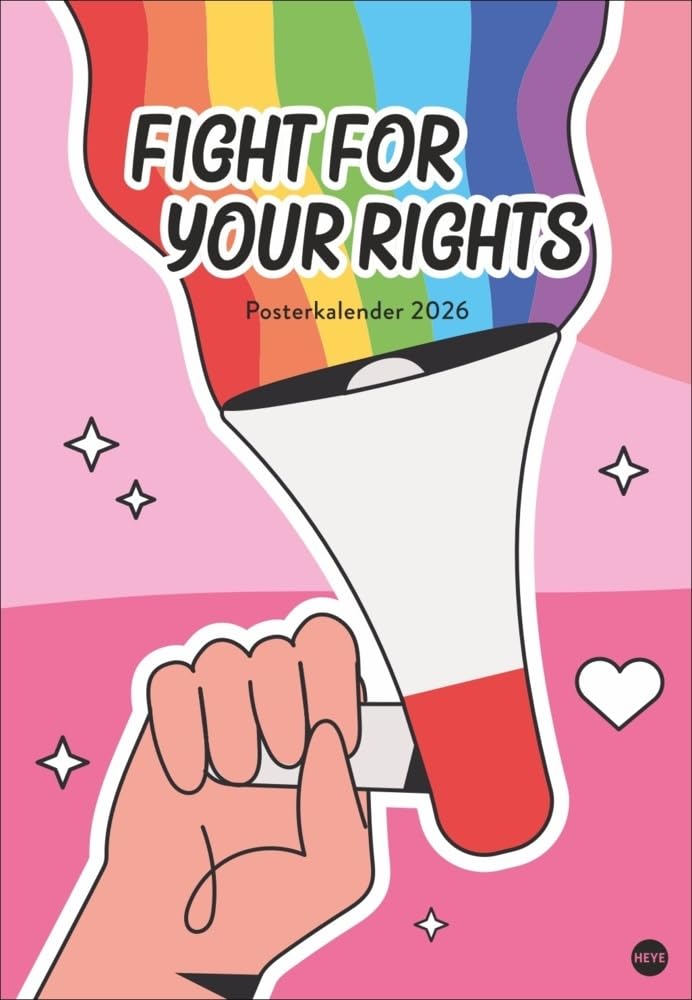 Fight for your Rights Posterkalender 2026: Wandkalender im Format 37 x 53,5 cm mit klaren Botschaften und Bekenntnissen zu den Menschenrechten und zu den demokratischen Grundwerten Film, Art & Culture