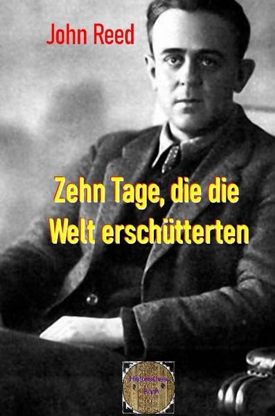 Rote Bücher / Zehn Tage, die die Welt erschütterten Historical Fiction