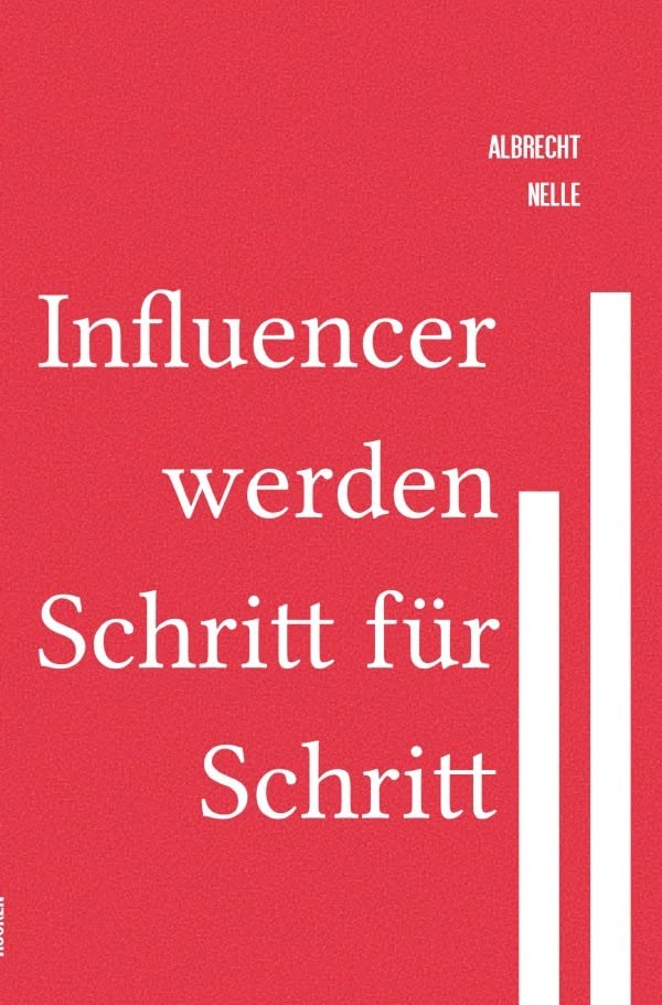 Influencer werden Schritt für Schritt Business, Finance & Career
