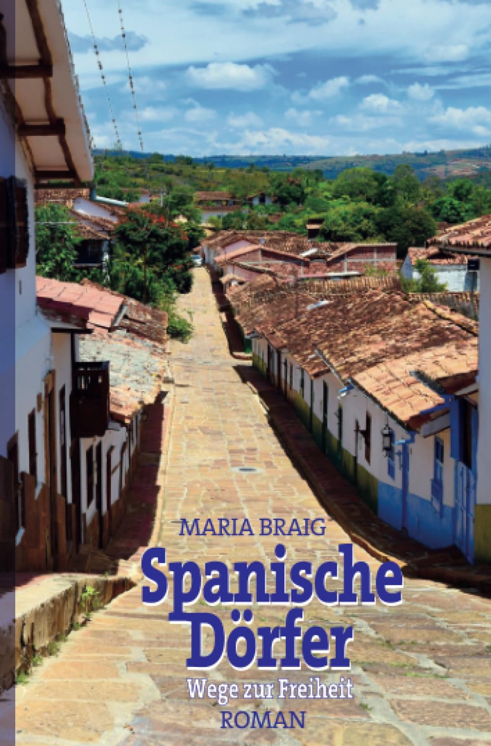 SPANISCHE DÖRFER: Wege zur Freiheit Contemporary literature