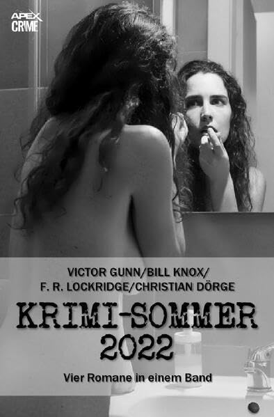 APEX KRIMI-SOMMER 2022: Vier Kriminal-Romane in einem Band! Classics