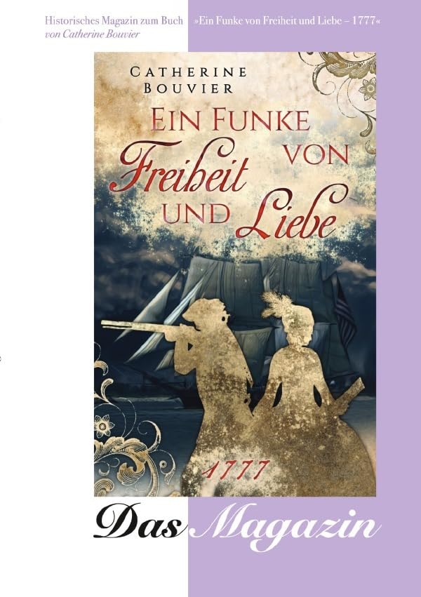 Historisches Magazin zum Buch: Ein Funke von Freiheit und Liebe - 1777 book