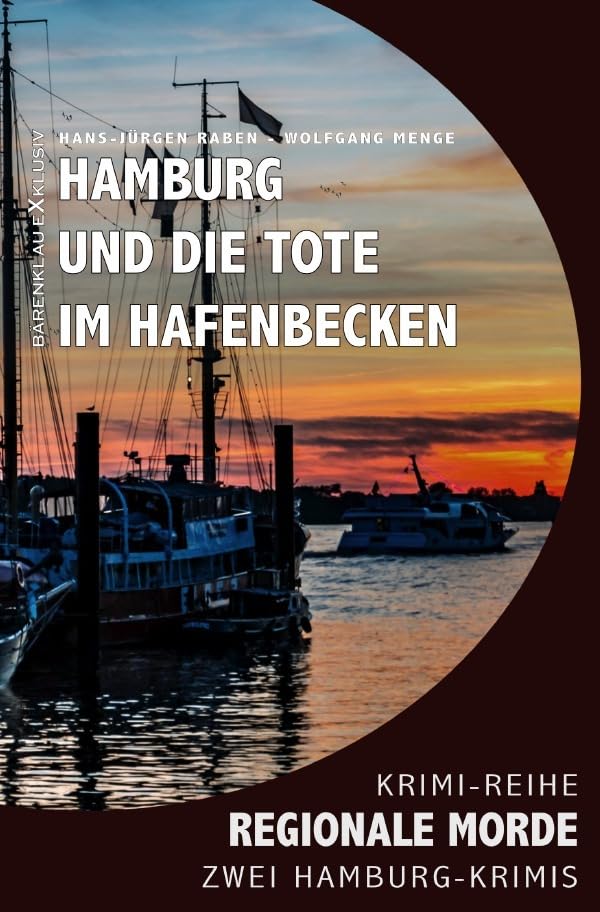 Hamburg und die Tote im Hafenbecken – Regionale Morde: 2 Hamburg-Krimis: Krimi-Reihe Contemporary literature Books