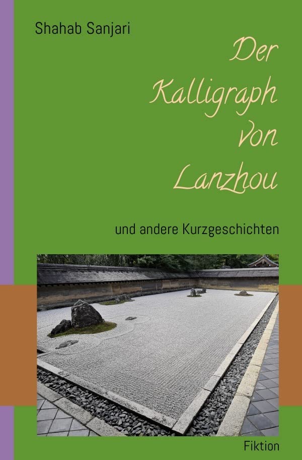 Der Kalligraph von Lanzhou: und andere Kurzgeschichten Contemporary literature