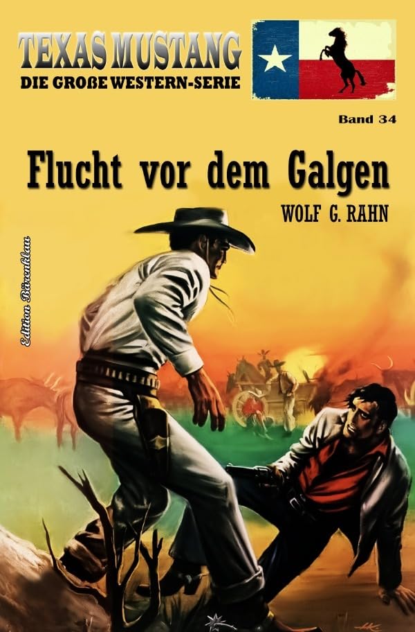 Texas Mustang Band 34: Flucht vor dem Galgen Action & Adventure