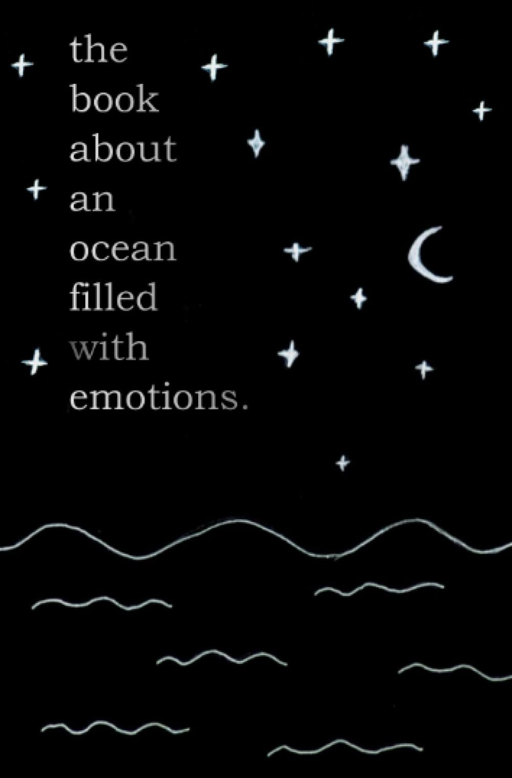 the book about an ocean filled with emotions.: DE Poetry