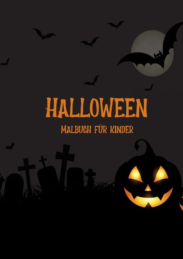 Halloween Malbuch für Kinder: 60 gruselige Halloween-Motive zum Ausmalen! Horror & Mystery