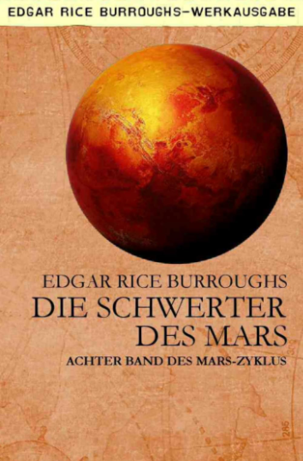 DIE SCHWERTER DES MARS: Achter Band des MARS-Zyklus Classics