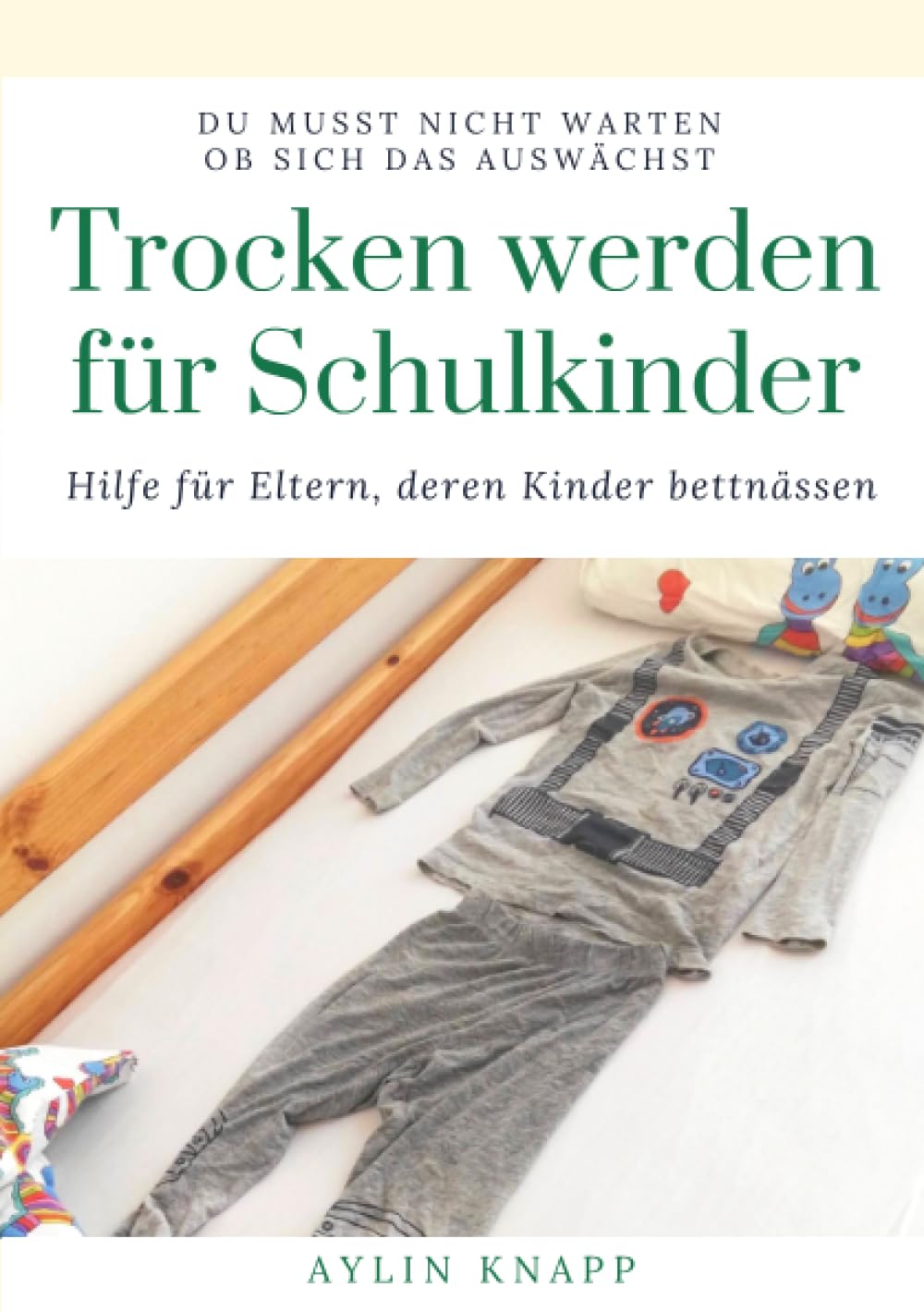 Trocken werden für Schulkinder: Hilfe für Eltern, deren Kinder bettnässen Medicine