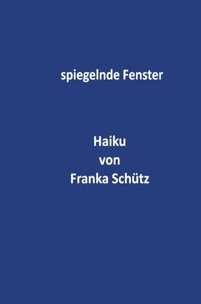 Product Image: spiegelnde Fenster: Haiku