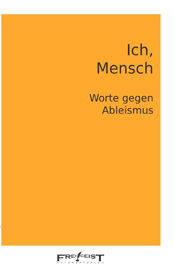 Ich, Mensch: Worte gegen Ableismus Contemporary literature