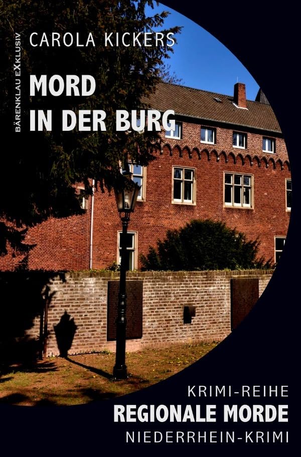Mord in der Burg – Regionale Morde: Niederrhein-Krimi: Krimi-Reihe Action & Adventure