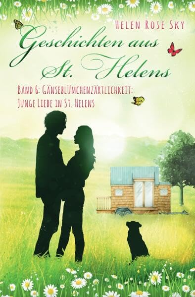 Geschichten aus St. Helens / Gänseblümchenzärtlichkeit: Junge Liebe in St. Helens: DE Contemporary literature