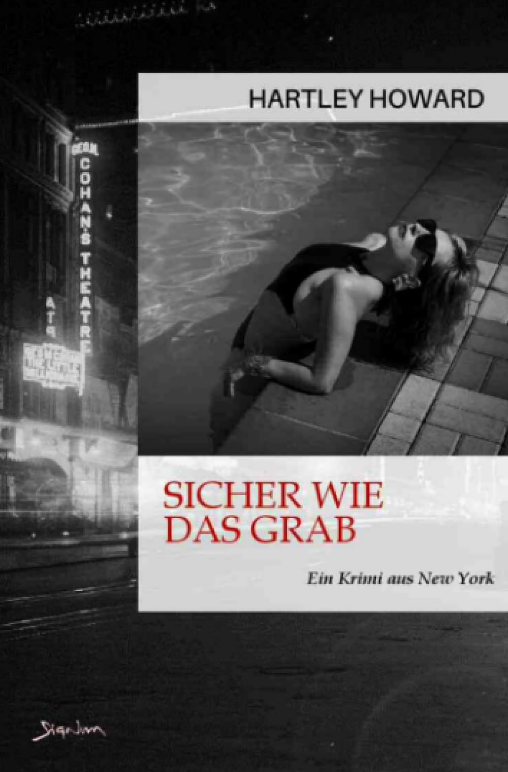 SICHER WIE DAS GRAB: Ein Krimi aus New York Classics