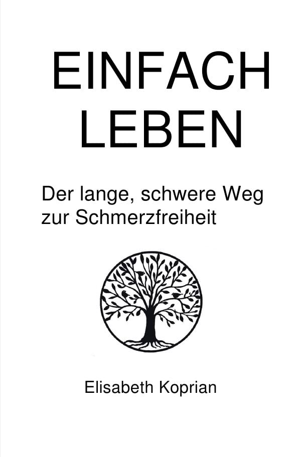 Einfach Leben: Der lange, schwere Weg zur Schmerzfreiheit Personalities