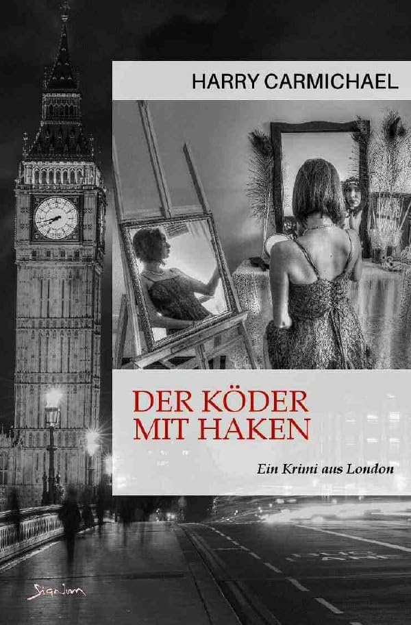 DER KÖDER MIT HAKEN: Ein Krimi aus London book