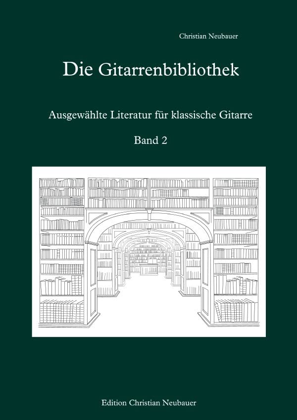Die Gitarrenbibliothek / Die Gitarrenbibliothek - Ausgewählte Literatur für klassische Gitarre, Band 2: „Die Gitarrenbibliothek“ beinhaltet, genau wie ... geordnet und mit Fingersätzen versehen. Sheet Music