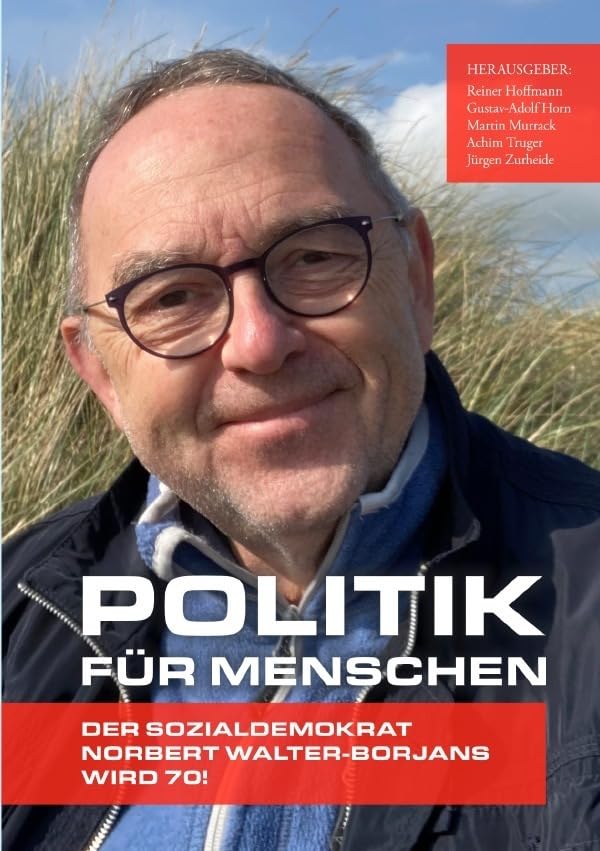 Politik für Menschen – der Sozialdemokrat Norbert Walter-Borjans wird 70! book