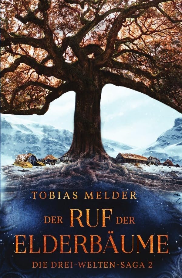 Die Drei-Welten-Saga / Der Ruf der Elderbäume (Die Drei-Welten-Saga: 2) Contemporary literature