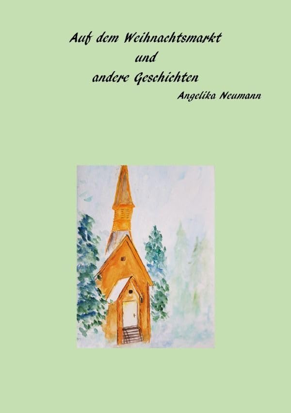 Auf dem Weihnachtsmarkt und andere Geschichten: Weihnachtsgeschichten Essays & Short Stories