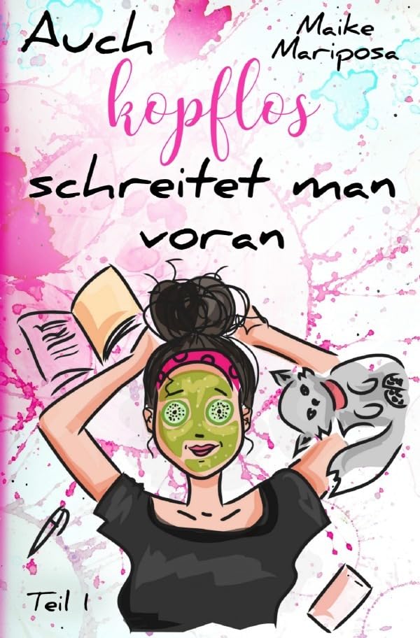 Auch kopflos schreitet man voran - Teil 1 book