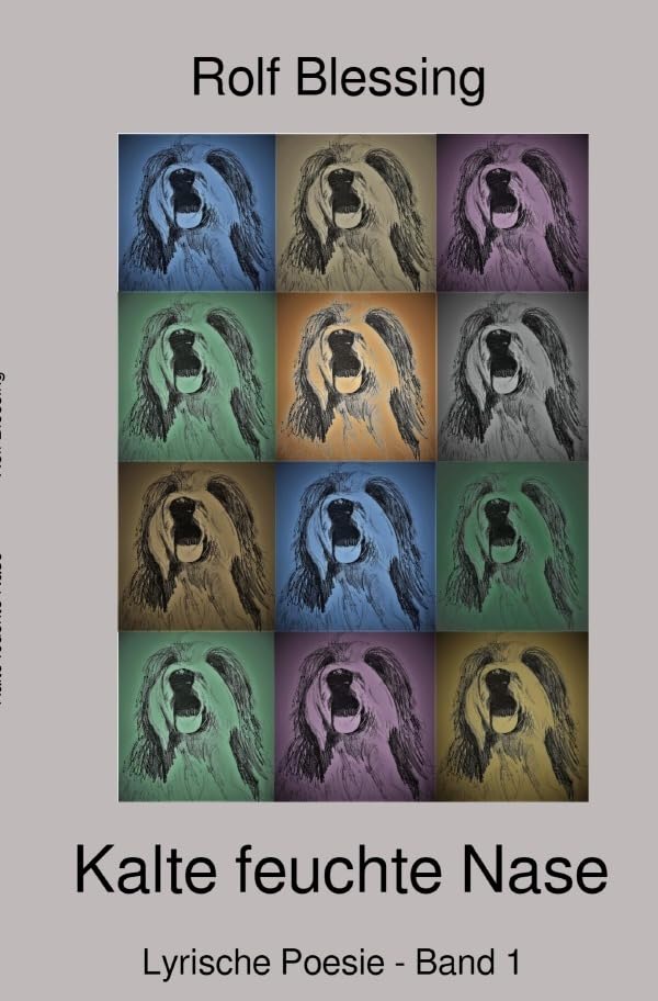 Hundegedichte / Kalte feuchte Nase: Lyrische Poesie - Band 1 Poetry