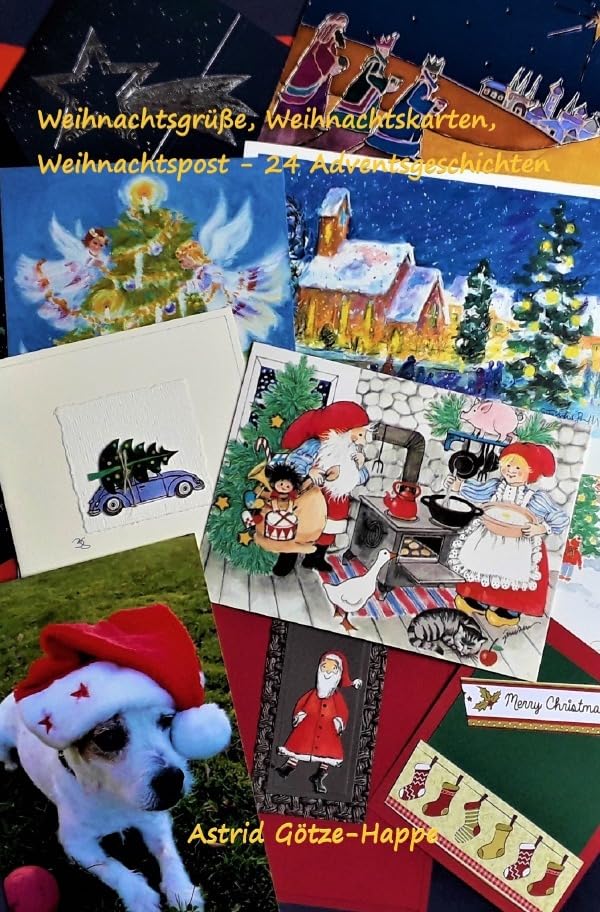 Weihnachtsgrüße, Weihnachtskarten, Weihnachtspost: 24 Advents-Geschichten Essays & Short Stories