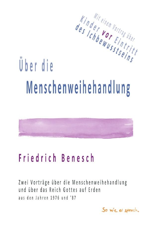 Über die Menschenweihehandlung: Zwei Vorträge über die Menschenweihehandlung und über das Reich Gottes auf Erden aus den Jahren 1976 und '87 Religion & Esotericism