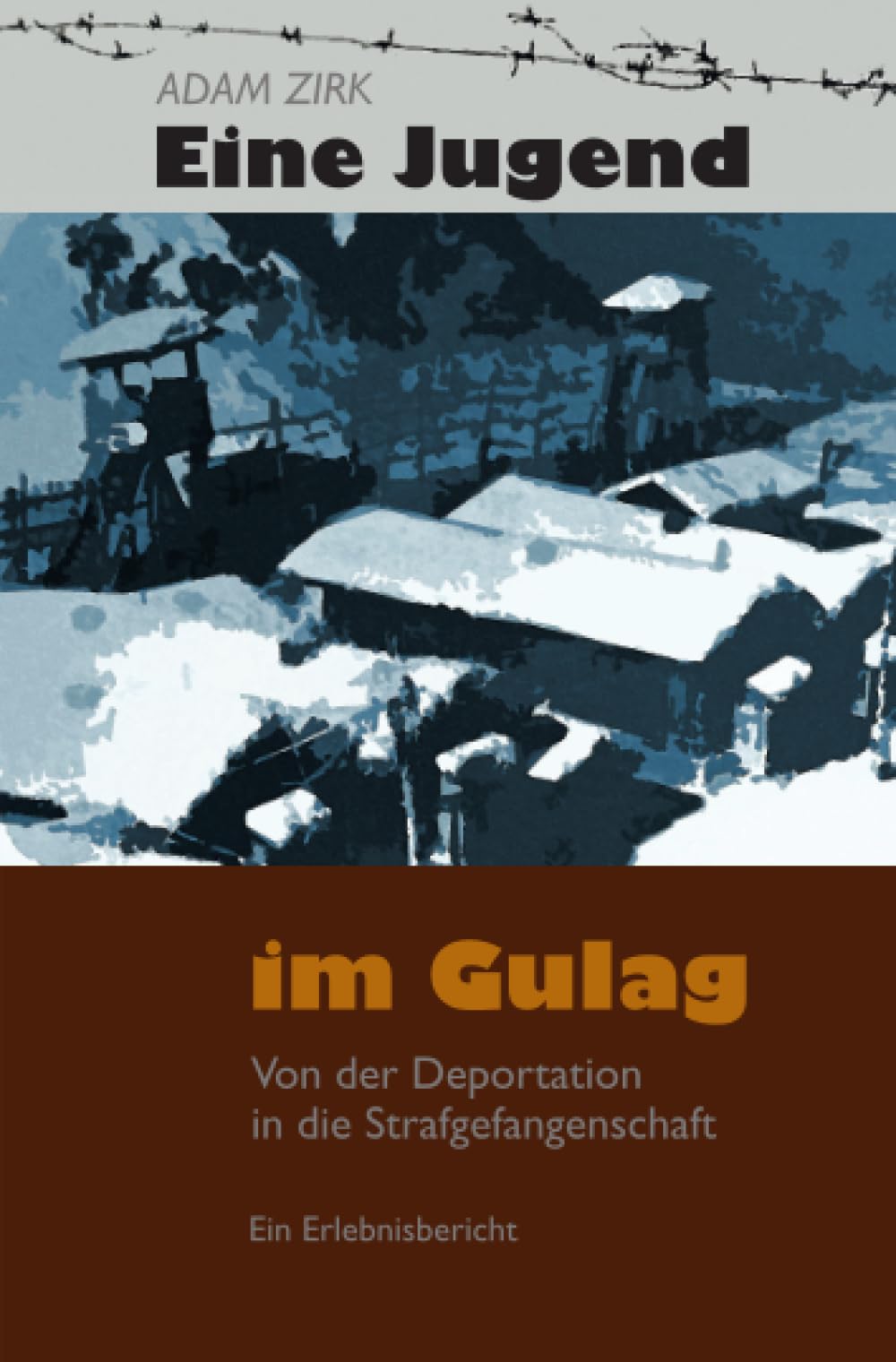 Eine Jugend im Gulag: Von der Deportation in die Strafgefangenschaft Action & Adventure