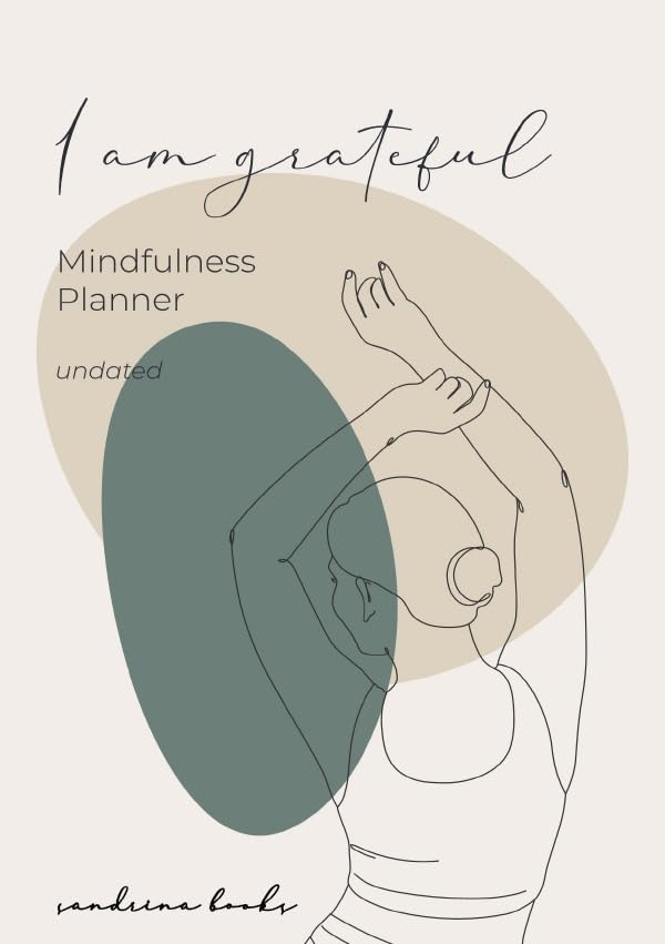 Mindfulness Planner - I am grateful: undated Business, Finance & Career