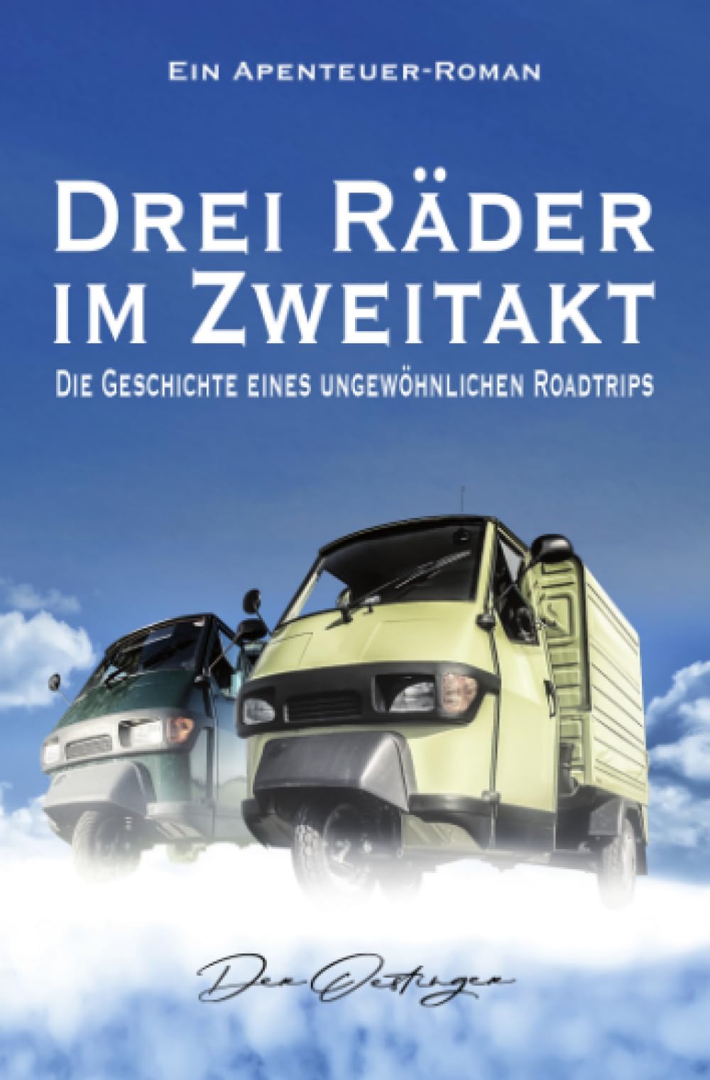Drei Räder im Zweitakt: Die Geschichte eines ungewöhnlichen Roadtrips Contemporary literature