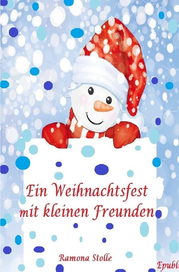 Ein Weihnachtsfest mit kleinen Freunden Children's books