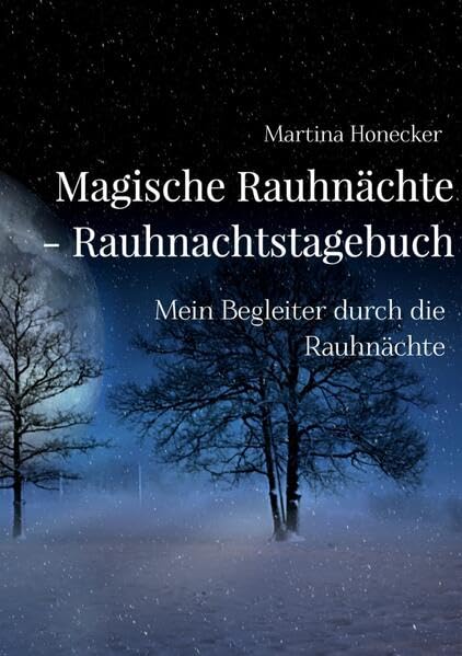 Magische Rauhnächte - Rauhnachtstagebuch: Mein Begleiter durch die Rauhnächte Psychology