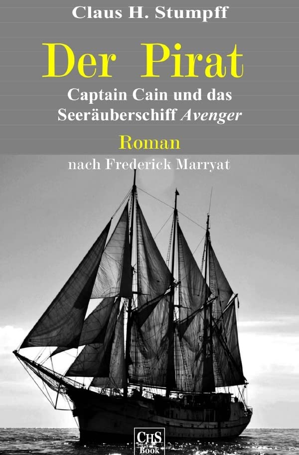 Der Pirat: Captain Cain und das Seeräuberschiff Avenger Action & Adventure
