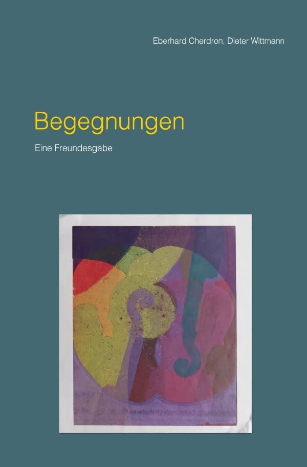 Begegnungen: Eine Freundesgabe Psychology Books