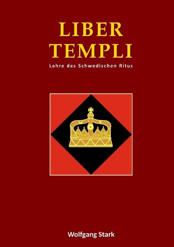 Liber Templi: Lehre des Schwedischen Ritus Philosophy