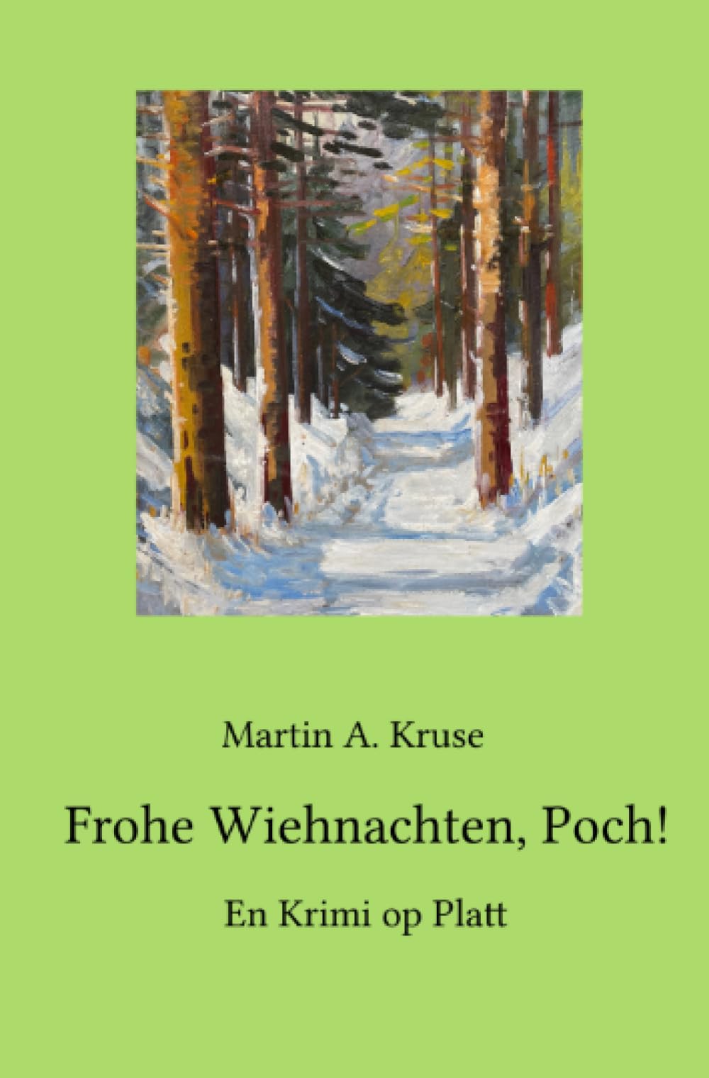 Frohe Wiehnachten, Poch!: En Krimi op Platt Contemporary literature