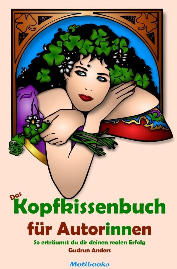 Das Kopfkissenbuch für Autor:innen: So erträumst du dir deinen realen Erfolg Hobbies & Crafts