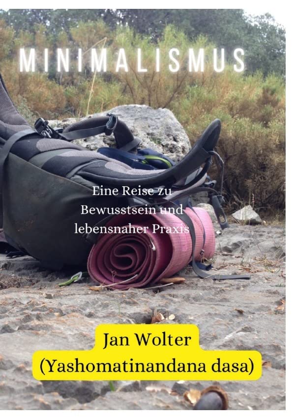 Weisheit von Yoga & Veda / Minimalismus: Eine Reise zu Bewusstsein und lebensnaher Praxis Business, Finance & Career
